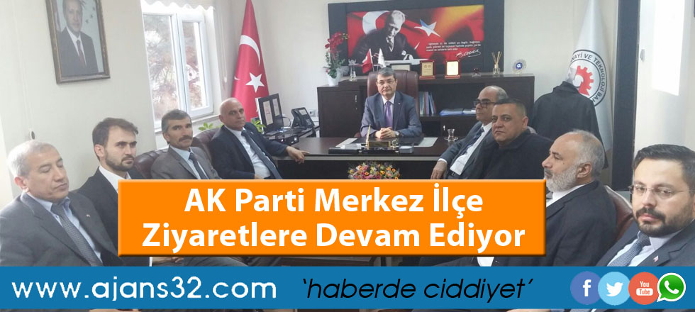 AK Parti Merkez İlçe Ziyaretlere Devam Ediyor