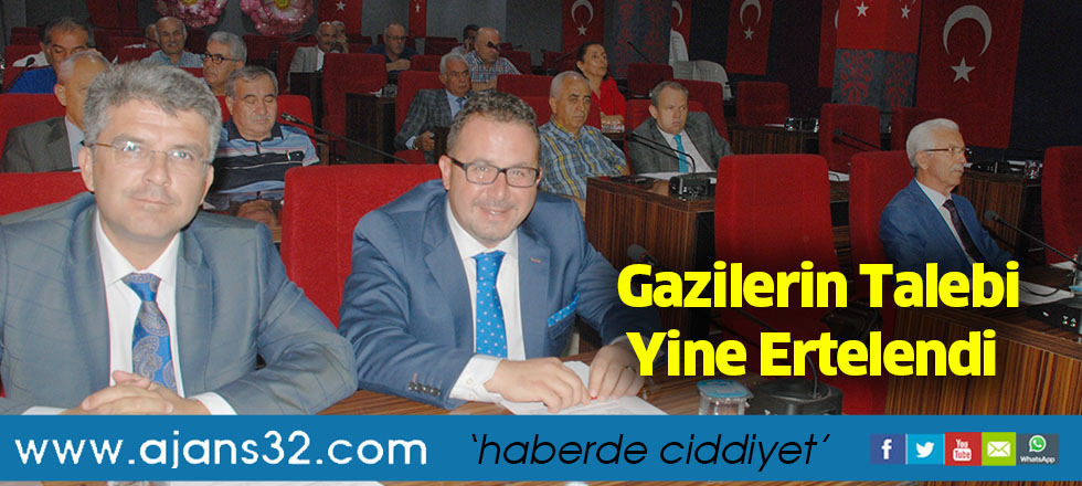 Gazilerin Talebi Yine Ertelendi