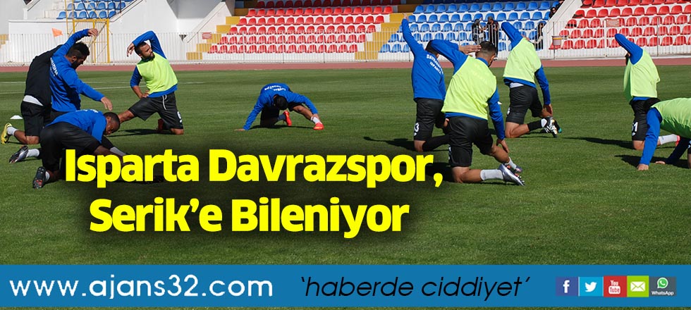 Isparta Davrazspor, Serik’e Bileniyor