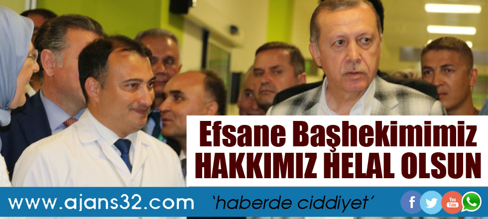 Efsane Başhekimimiz Hakkımız Helal Olsun!