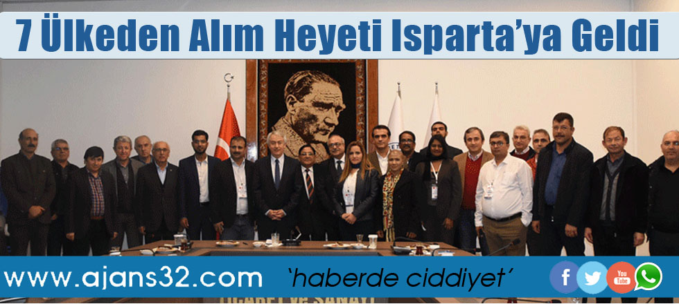 7 Ülkeden Alım Heyeti Isparta’ya Geldi