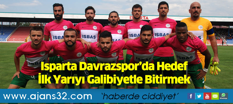 Isparta Davrazspor’da Hedef İlk Yarıyı Galibiyetle Bitirmek