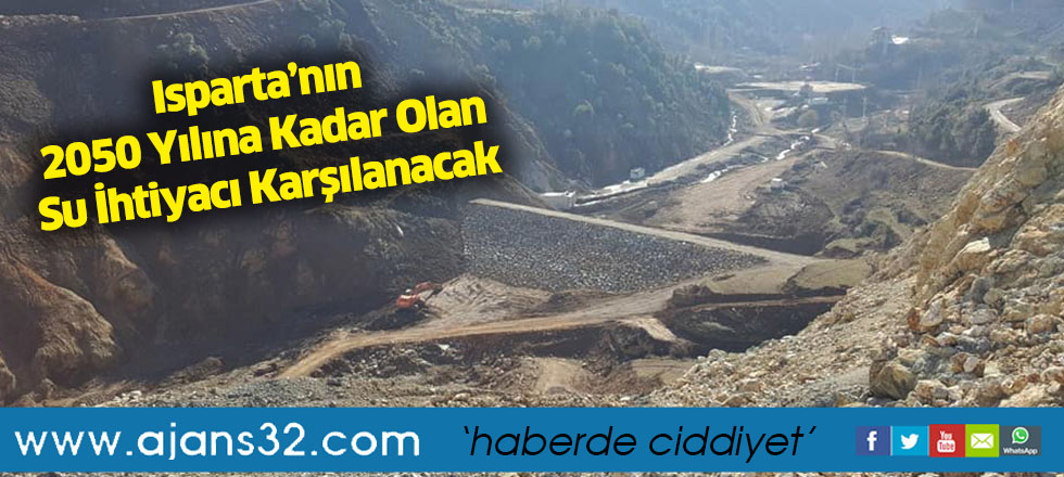 Isparta’nın 2050 Yılına Kadar Olan Su İhtiyacı Karşılanacak