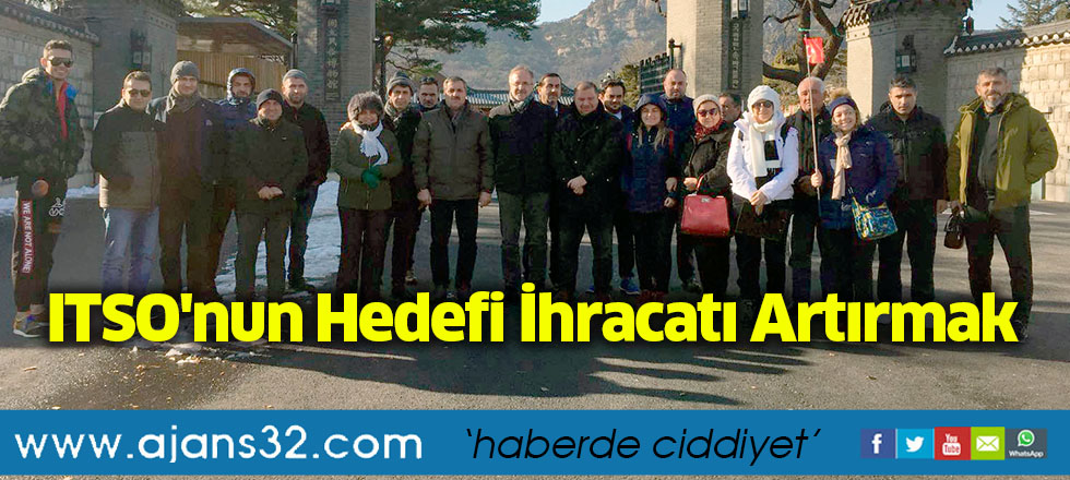 ITSO'nun Hedefi İhracatı Artırmak