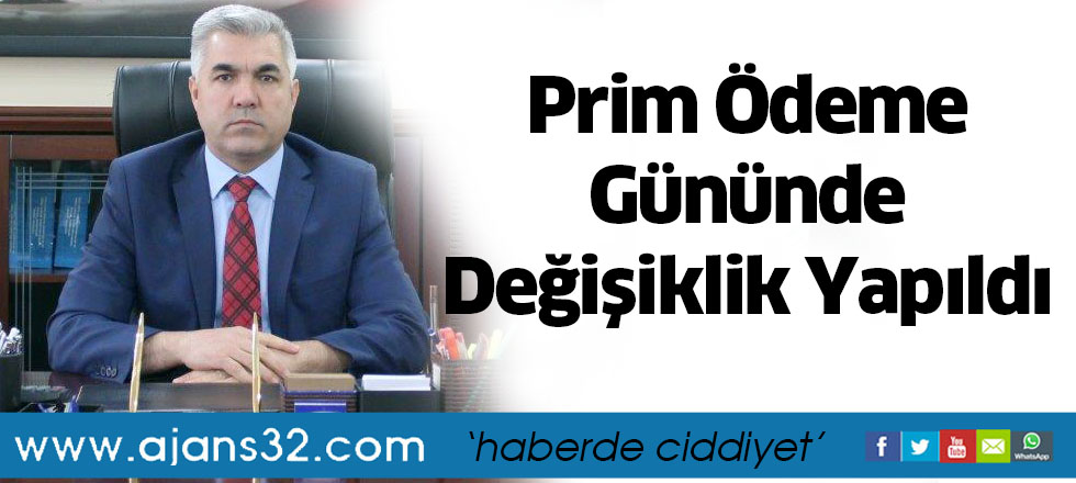 Prim Ödeme Gününde Değişiklik Yapıldı