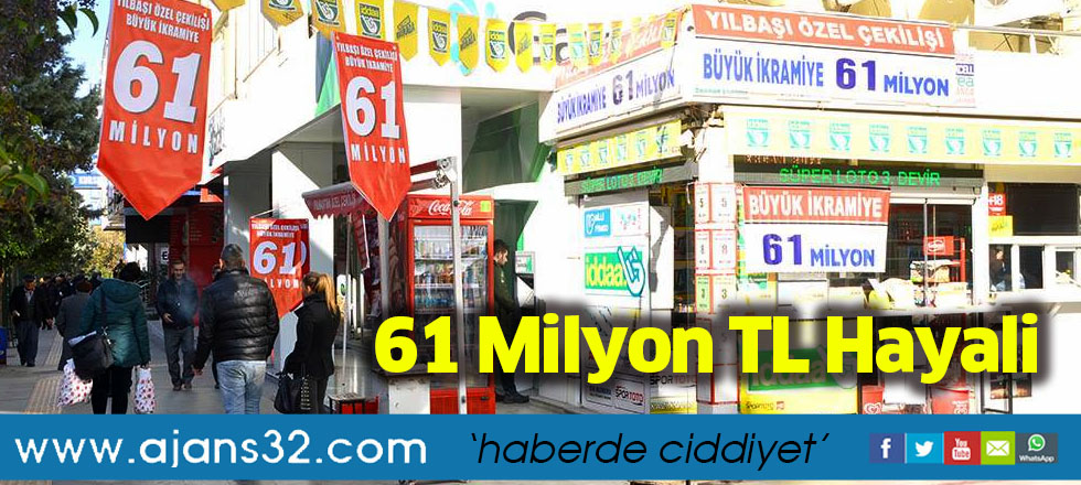 61 Milyon TL Hayali