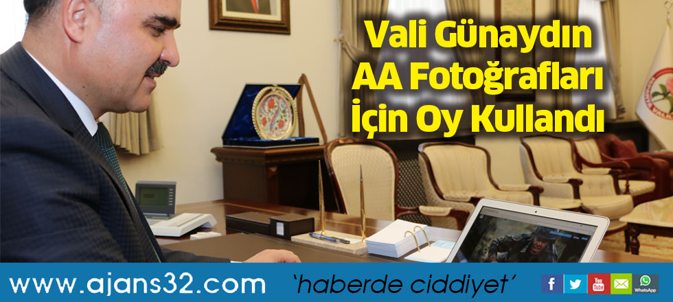 Vali Günaydın AA Fotoğrafları İçin Oy Kullandı
