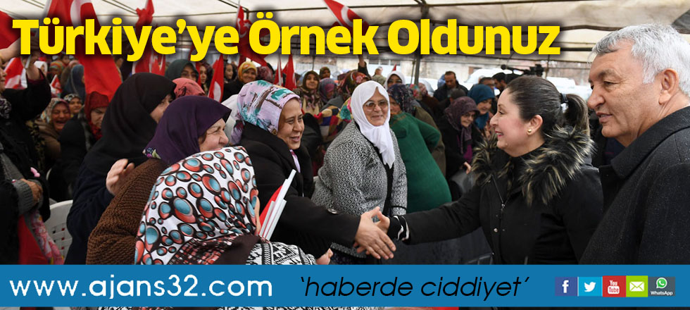 Türkiye’ye Örnek Oldunuz