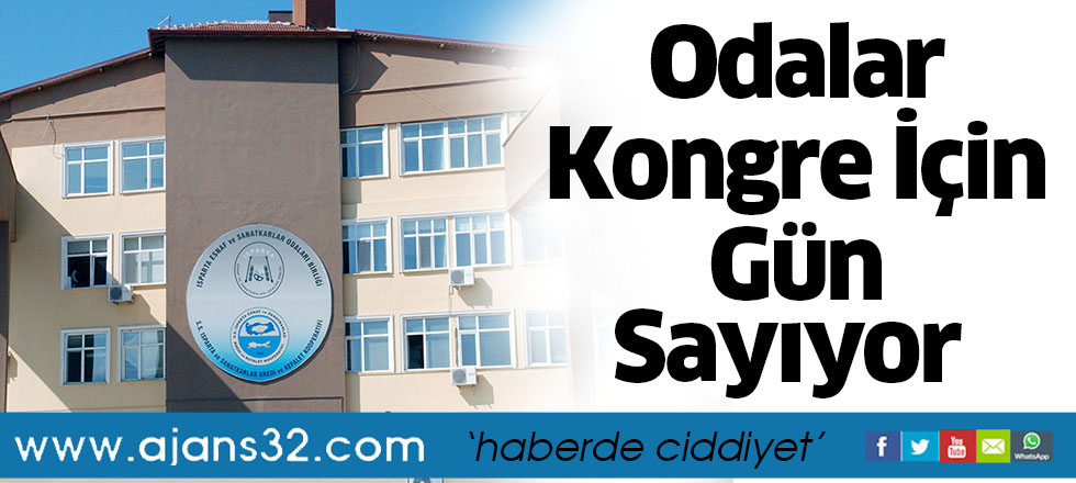 Odalar Kongre İçin Gün Sayıyor