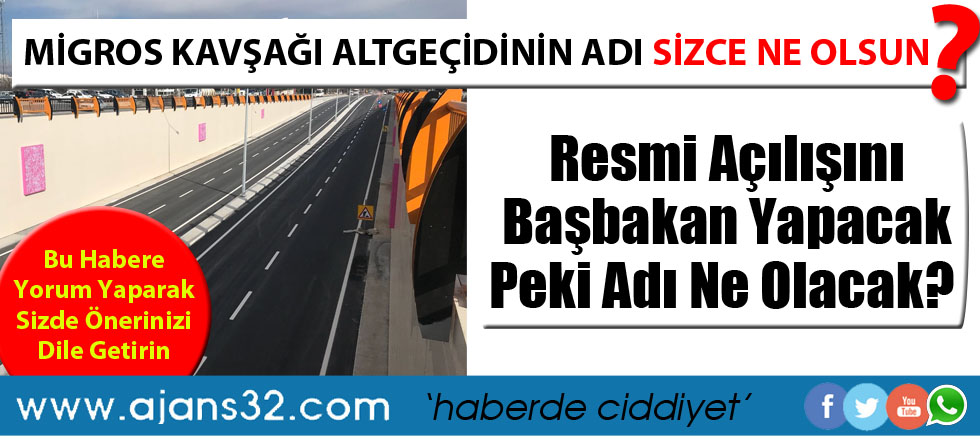 Migros Kavşağı Alt Geçidinin Adı Sizce Olsun?