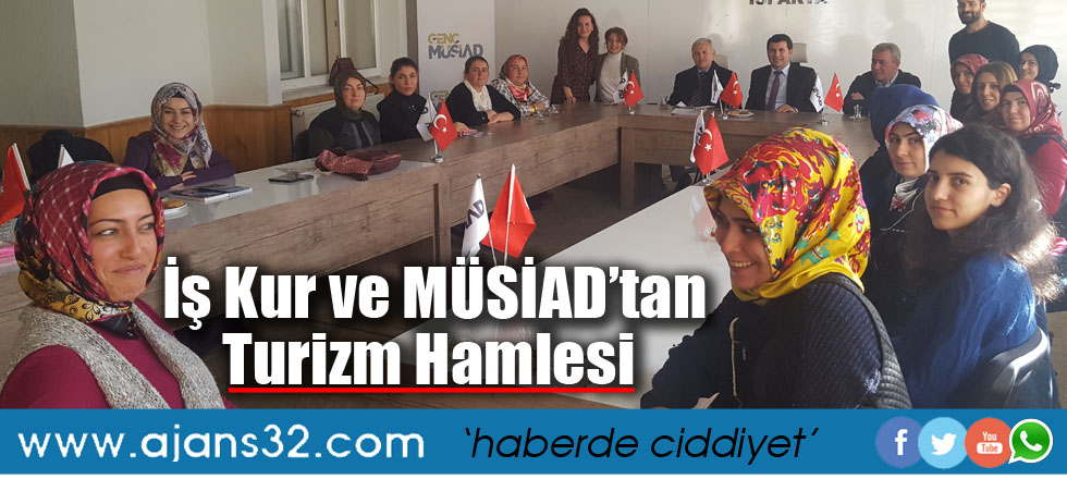 İş Kur ve MÜSİAD’tan Turizm Hamlesi