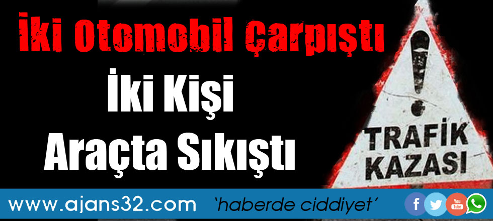 İki Otomobil Çarpıştı: 2 Yaralı