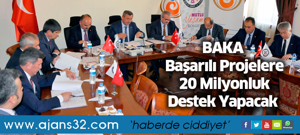 BAKA  Başarılı Projelere 20 Milyonluk  Destek Yapacak