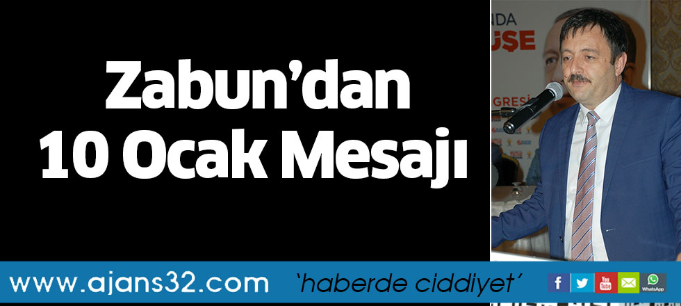 Zabun’dan 10 Ocak Mesajı