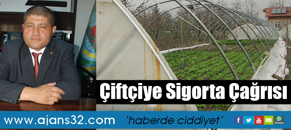 Çiftçiye Sigorta Çağrısı