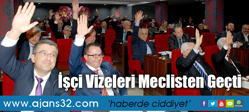 İşçi Vizeleri Meclisten Geçti