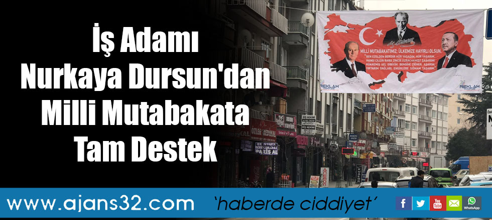 İş Adamı Nurkaya Dursun'dan Milli Mutabakata Tam Destek