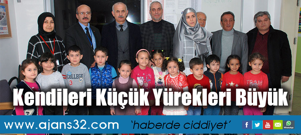 Kendileri Küçük Yürekleri Büyük
