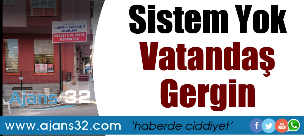 Sistem Yok Vatandaş Gergin