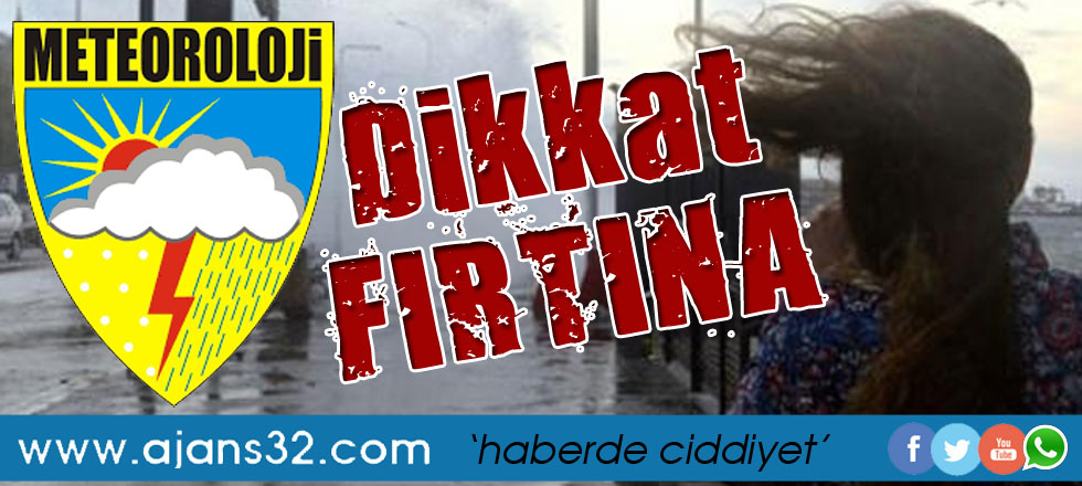 Dikkat Fırtına!