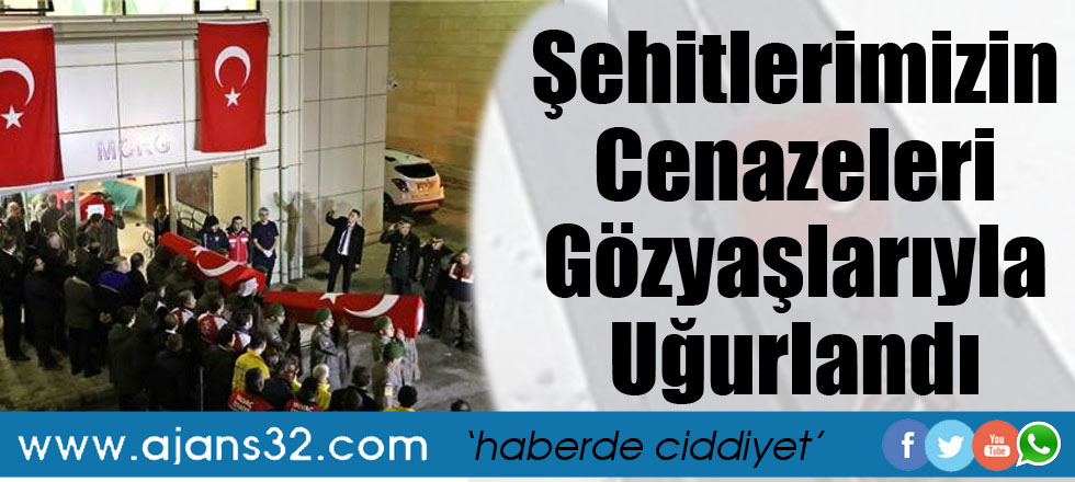 Şehitlerimizin Cenazeleri Gözayaşlarıyla Uğurlandı
