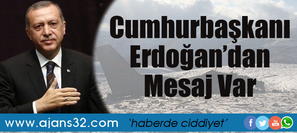 Cumhurbaşkanı Erdoğan'dan Mesaj Var!