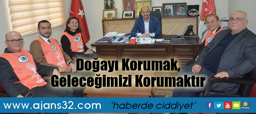Doğayı Korumak, Geleceğimizi Korumaktır