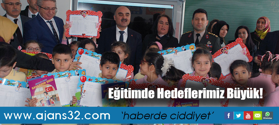 Eğitimde Hedeflerimiz Büyük!