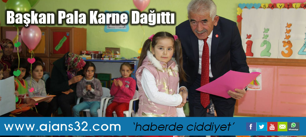 Başkan Pala Karne Dağıttı