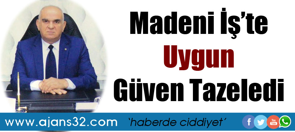 Madeni İş'te Uygun Güven Tazeledi
