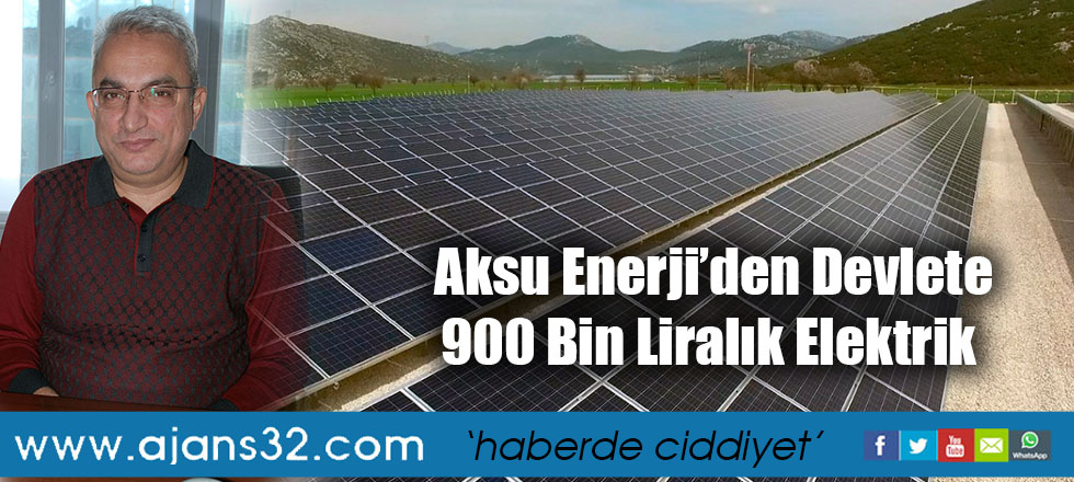 Aksu Enerji’den Devlete 900 Bin Liralık Elektrik