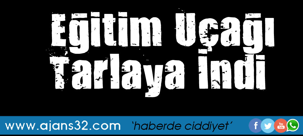 Eğitim Uçağı Tarlaya İndi!