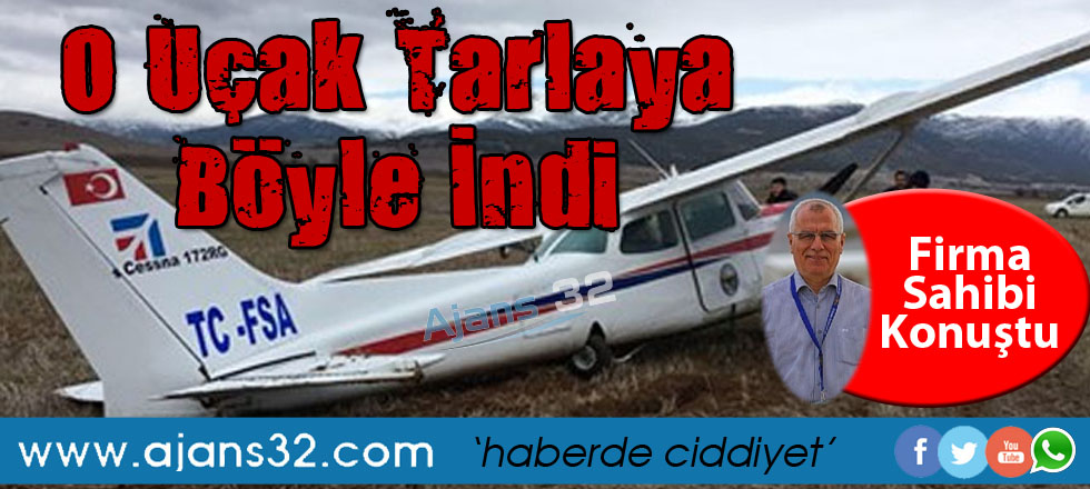 O Uçak Tarlaya Böyle İndi