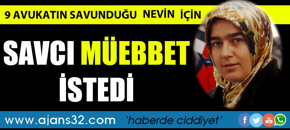 Kesikbaş Cinayeti Davasında Savcı Müebbet Dedi