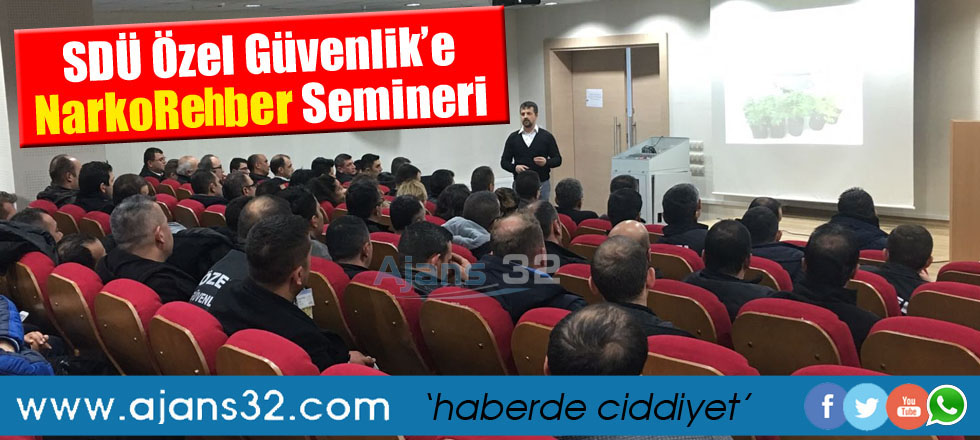 SDÜ Özel Güvenlik'e NarkoRehber Semineri