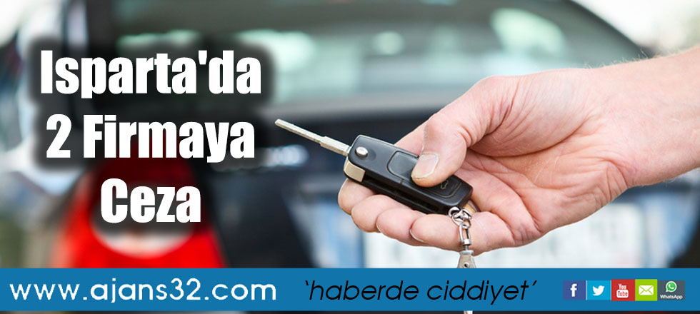 Isparta'da 2 Firmaya Ceza
