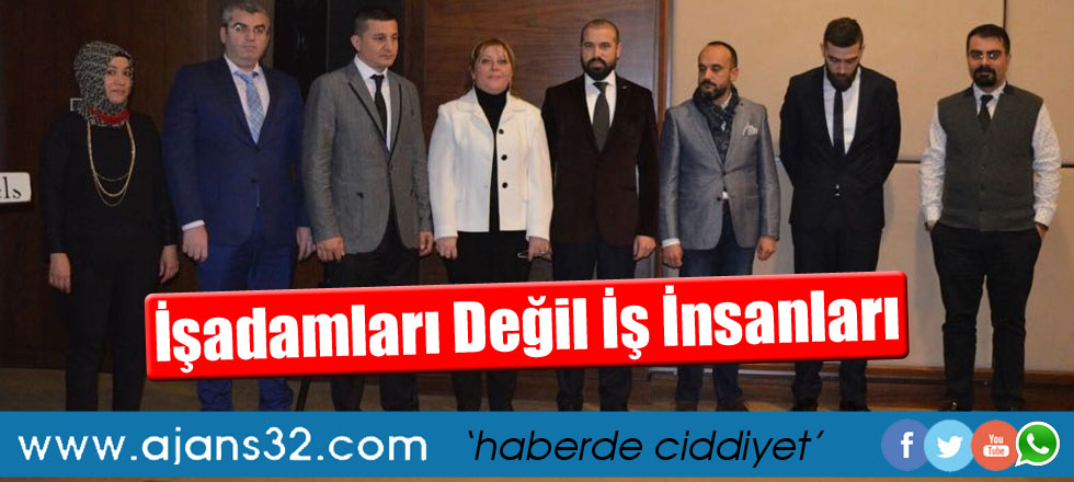 İşadamları Değil İş İnsanları