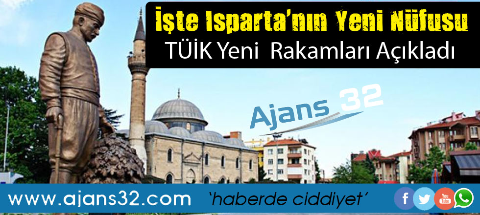 İşte Isparta'nın Yeni Nüfusu