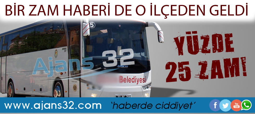 O İlçeye Ulaşıma Yüzde 25 Zam!