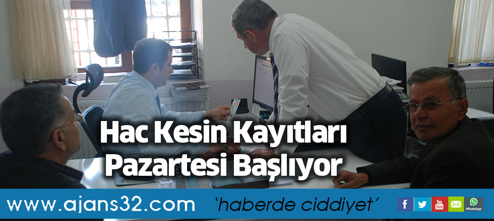 Hac Kesin Kayıtları Pazartesi Başlıyor
