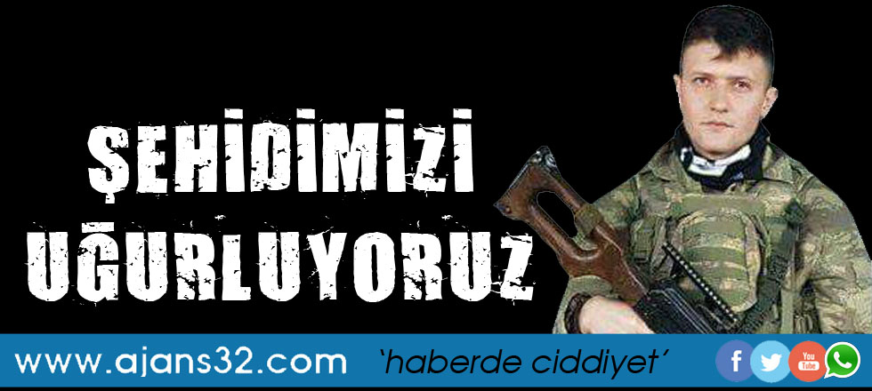 Şehidimizi Uğurluyoruz