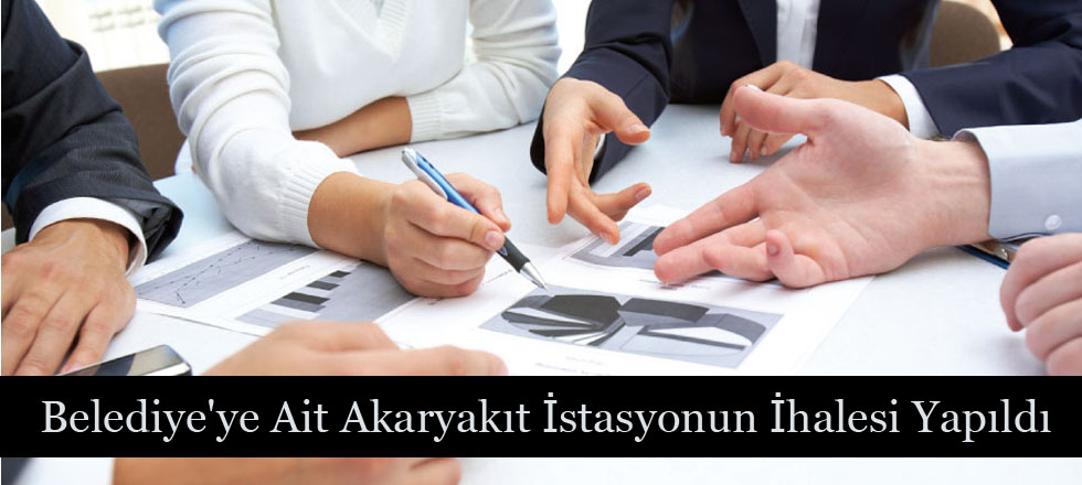 Belediye'ye Ait Akaryakıt İstasyonun İhalesi Yapıldı