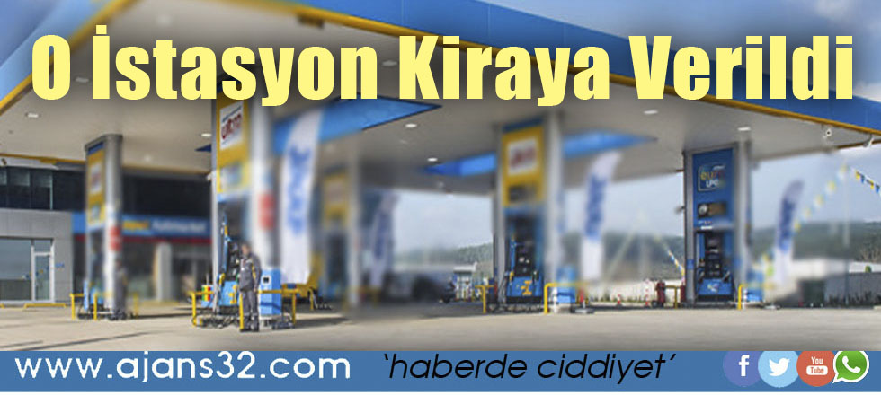 O İstasyon Kiraya Verildi