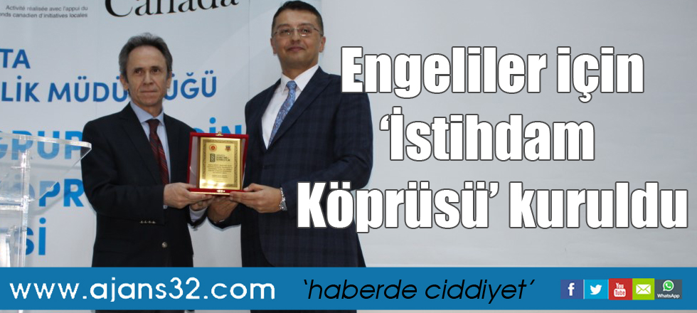 Engeliler için ‘İstihdam  Köprüsü’ kuruldu