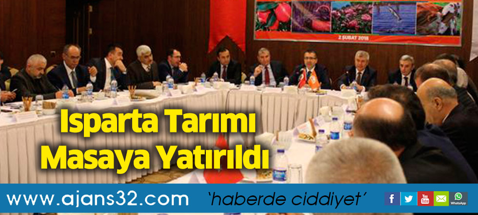 Isparta Tarımı Masaya Yatırıldı