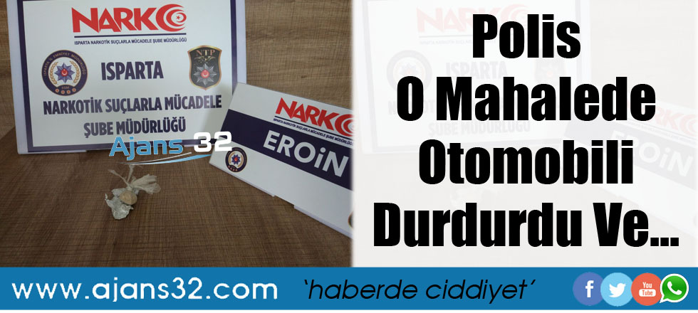 Polis O Mahallede Otomobili Durdurdu Ve...