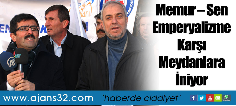 Memur – Sen Emperyalizme Karşı Meydanlara İniyor