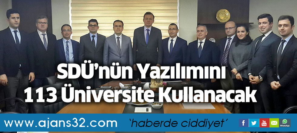 SDÜ’nün Yazılımını 113 Üniversite Kullanacak