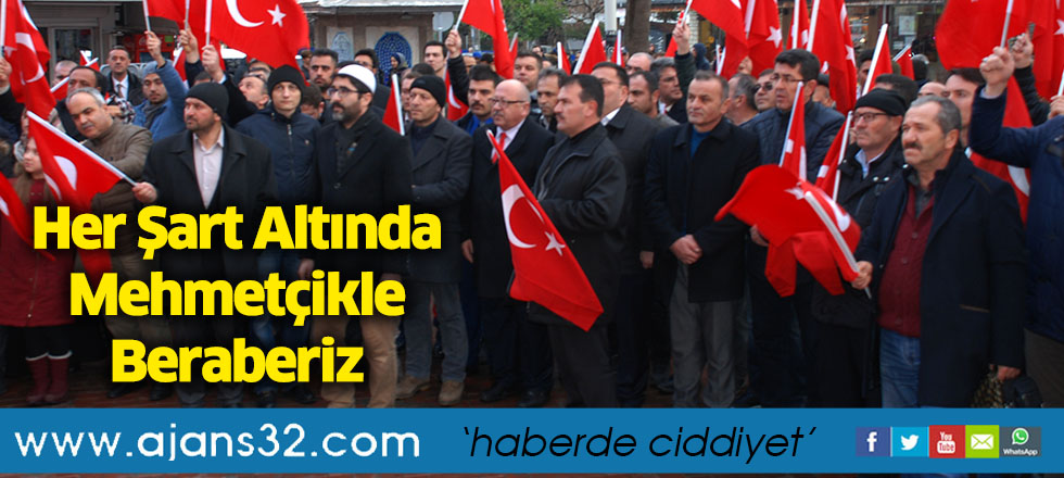 Her Şart Altında Mehmetçikle Beraberiz
