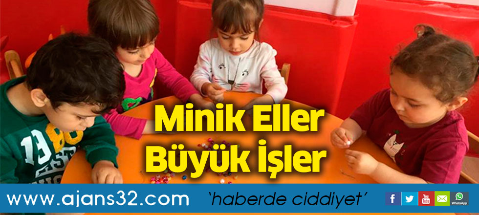 Minik Eller Büyük İşler